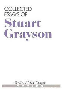 Collected Essays of Stuart Grayson