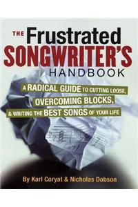 The Frustrated Songwriter's Handbook