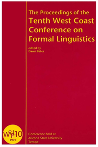 Proceedings of the Tenth West Coast Conference on Formal Linguistics