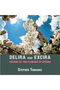 Delira and Excira