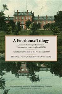 A Poorhouse Trilogy
