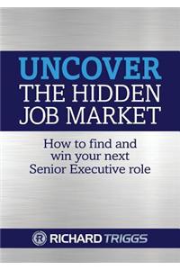 Uncover the Hidden Job Market