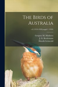 Birds of Australia; v.8 (1919-1920);suppl.1 (1920)