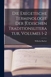 Exegetische Terminologie Der Jüdischen Traditionsliteratur, Volumes 1-2