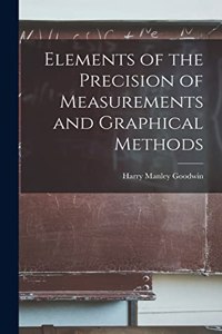 Elements of the Precision of Measurements and Graphical Methods