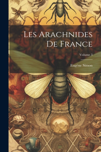 Les Arachnides De France; Volume 3