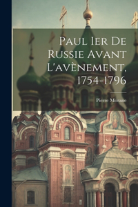 Paul Ier de Russie avant L'avènement, 1754-1796