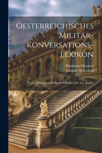 Oesterreichisches Militär-Konversations-Lexikon