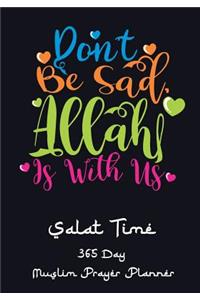 Don't Be Sad Allah Is With Us