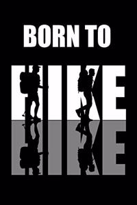 Born To Hike