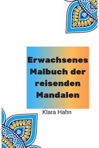 Erwachsenes Malbuch der reisenden Mandalen