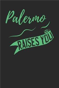 Palermo Raises You