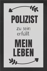 Polizist zu sein