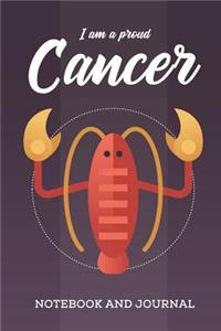 I am a Proud Cancer Notebook and Journal