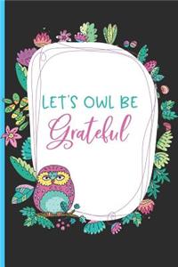 Let's Owl Be Grateful