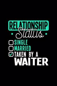 Relationship Status Taken by a Waiter