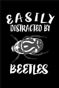 Easily Distracted By Beetles