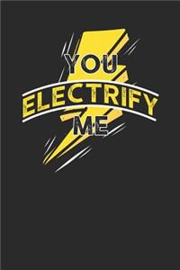 You Electrify Me