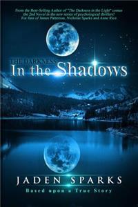 The Darkness in the Shadows