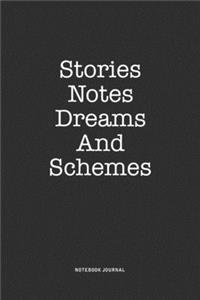 Stories Notes Dreams And Schemes