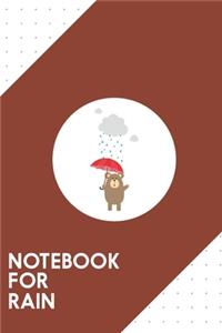 Notebook for Rain