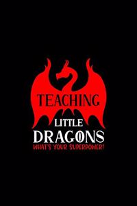 Teaching Little Dragons What�s Your Superpower