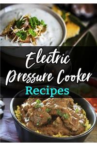 Electric Pressure Cooker Recipes