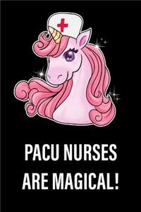 Pacu Nurses Are Magical!