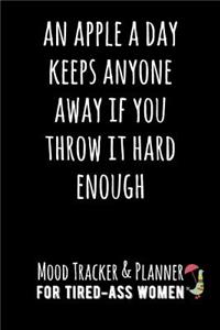An Apple a Day Keeps Anyone Away If You Throw It Hard Enough