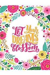 Let Your Dreams Blossom