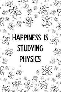 Happiness Is, Studying Physics.