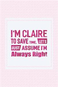 I'm Claire to Save Time, Let's Just Assume I'm Always Right