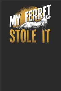 My Ferret Stole It