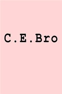 C.E.Bro