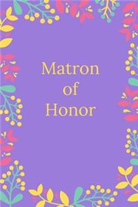 Matron of Honor Journal Notebook