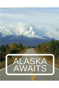 Alaska Awaits