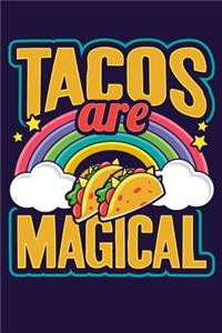 Tacos Are Magical
