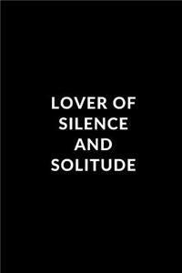 Lover of Silence and Solitude