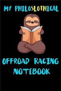 My Philoslothical Offroad Racing Notebook