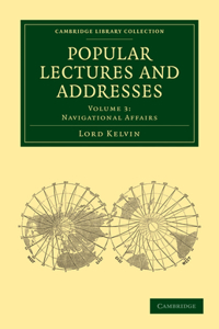 Popular Lectures and Addresses