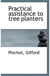 Practical Assistance to Tree Planters