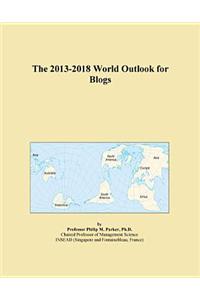 The 2013-2018 World Outlook for Blogs
