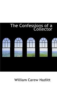 The Confessions of a Collector