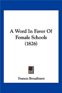 A Word In Favor Of Female Schools (1826)