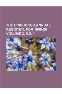 The Edinburgh Annual Register, for 1808-26 Volume 2, No. 1