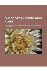 Old Scottish Communion Plate