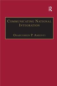 Communicating National Integration
