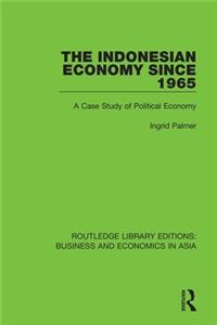 The Indonesian Economy Since 1965
