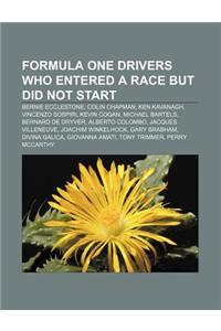 Formula One Drivers Who Entered a Race But Did Not Start