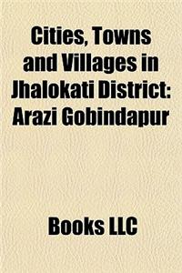 Cities, Towns and Villages in Jhalokati District